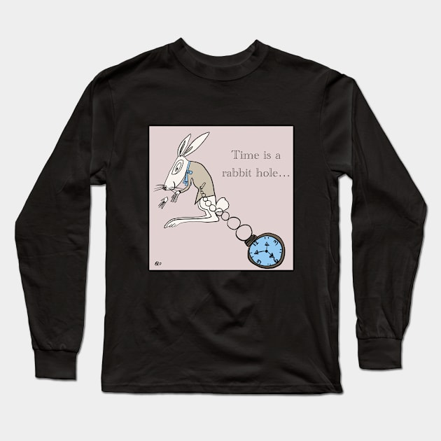 Time is a rabbit hole Long Sleeve T-Shirt by Dragonanddaisy